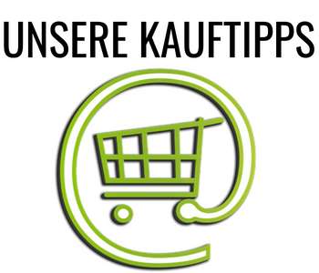 Unsere Kauftipps